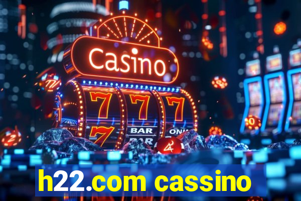 h22.com cassino